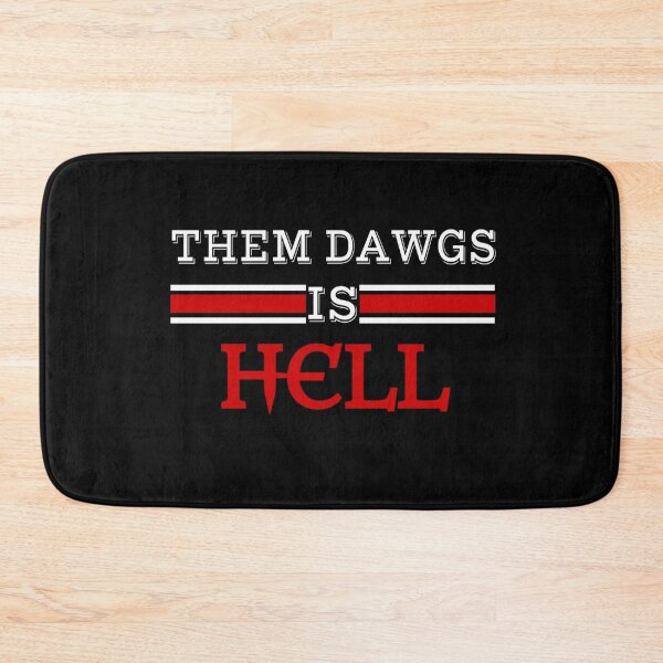 Item preview, them dawgs is hell designed and sold by TinysKaden.