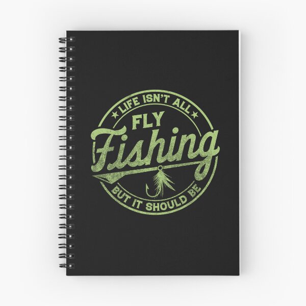 Item preview, Life Isn't All Fly Fishing, But It Should Be designed and sold by AlienOccupation.