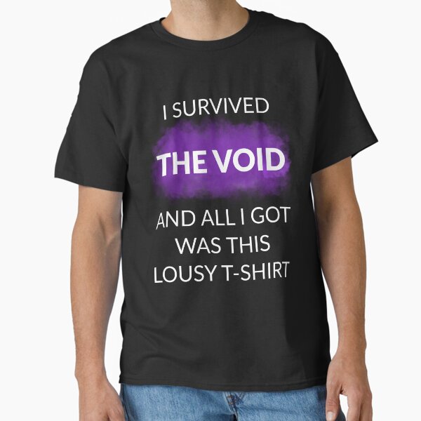Item preview, I Survived the Void designed and sold by prosebuddesigns.