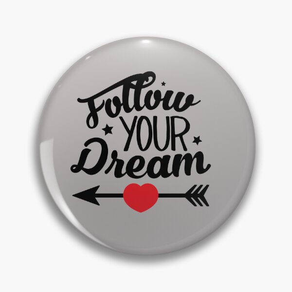 Item preview, Follow your dream designed and sold by Starfox120.
