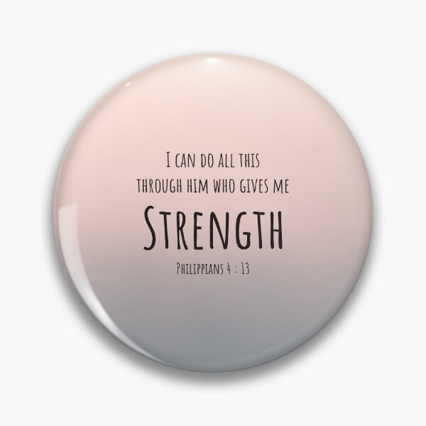 Item preview, Philippians 4 : 13 - Gives me strength - Bible Passage designed and sold by JF Designs.