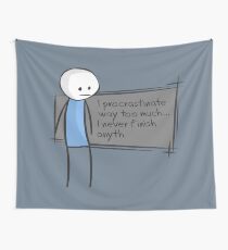 Procrastination Wall Tapestry