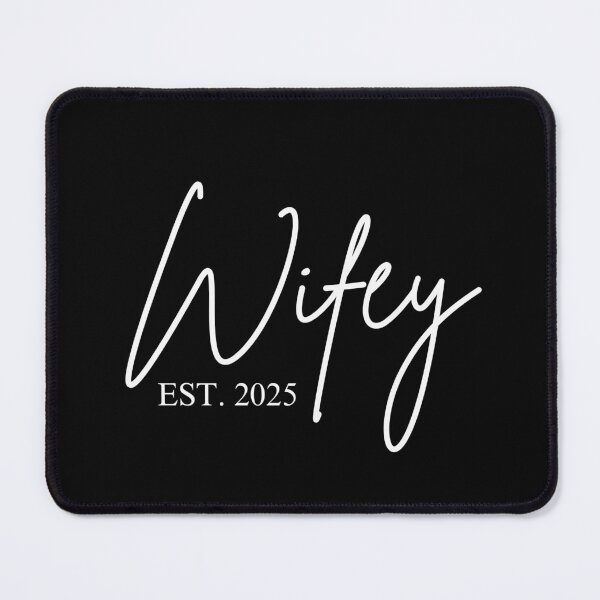 Item preview, Wifey Est. 2025 designed and sold by JimmieZ.