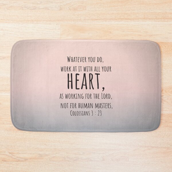 Item preview, Colossians 3 : 23 - Work with all your heart - Bible passage designed and sold by JF Designs.