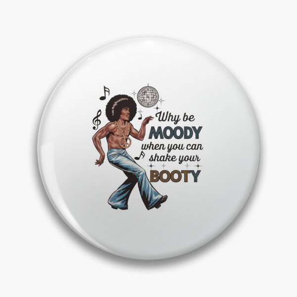 Item preview, Moody versus Booty, dance, 70s, Afro, disco, funk, funnyfits70, Humor, Funny, retro, vintage, funny quotes, animal humor, designed and sold by FunnyFits70.