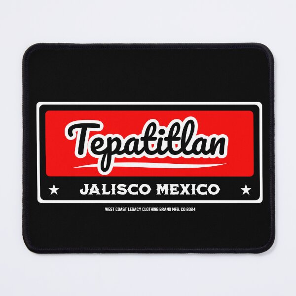 Artikelvorschau, Tepatitlan Jalisco Mexiko Aufkleber entworfen und verkauft von WestCoastLegacy.