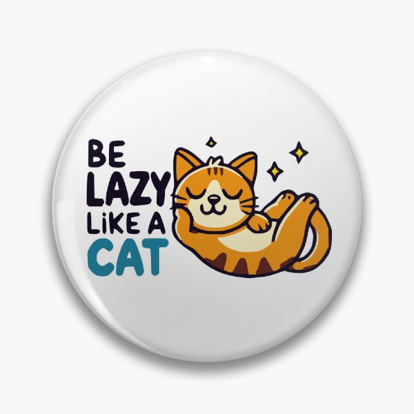 Item preview, Be Lazy Like a Cat - Relax designed and sold by 2Blue-Dots.