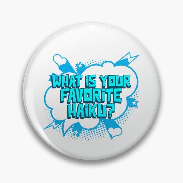 Item preview, What Is Your Favorite Haiku poetry cartoon style quote designed and sold by stuffaf.