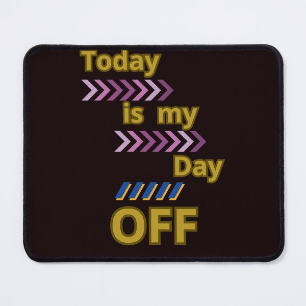 Item preview, TODAY IS MY DAY OFF designed and sold by Tadeusz1.
