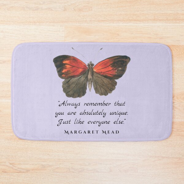 Item preview, Copy of Margaret Mead quote: Always remember that you are absolutely unique. Just like everyone else. designed and sold by artbleed.