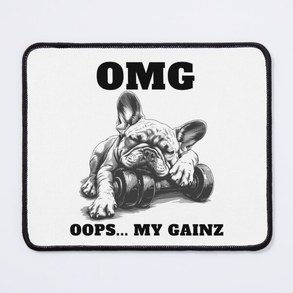 Item preview, French Bulldog: OOPS, My Gainz! designed and sold by StoReprint1.
