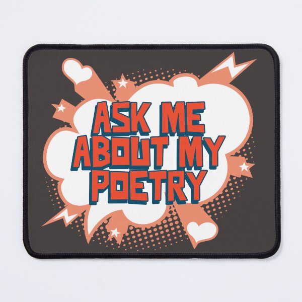 Item preview, Ask Me About My Poetry designed and sold by stuffaf.