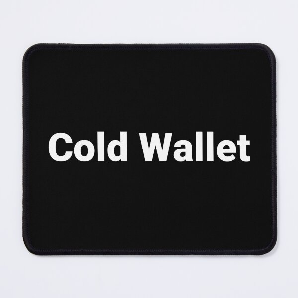 Item preview, Cold Wallet designed and sold by Text-based T-Shirts and Gifts.