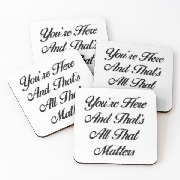 Item preview, you’re here, that’s all that matters designed and sold by ela ໊.