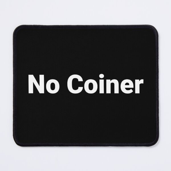 Item preview, No Coiner designed and sold by Text-based T-Shirts and Gifts.