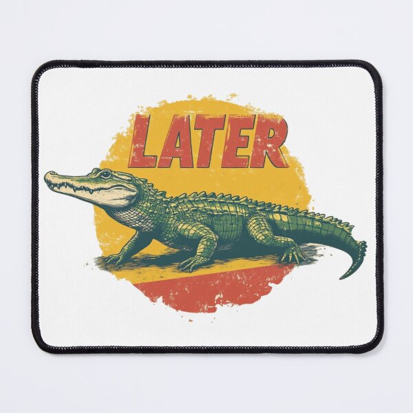 Item preview, See Ya Later Alligator designed and sold by SpendieSellers.