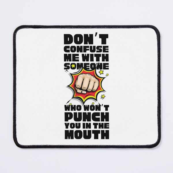 Item preview, I’ll Punch You in the Mouth designed and sold by UNK-Fatigues.