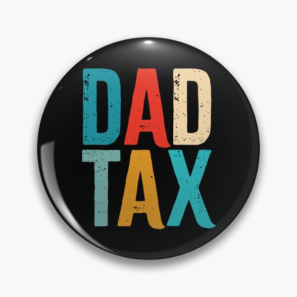 Item preview, Dad Tax designed and sold by Gravy-tee07.