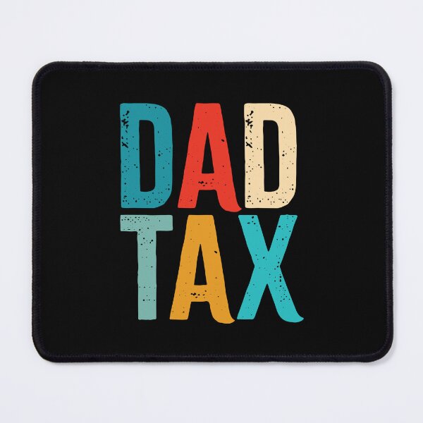 Item preview, Dad Tax designed and sold by Gravy-tee07.