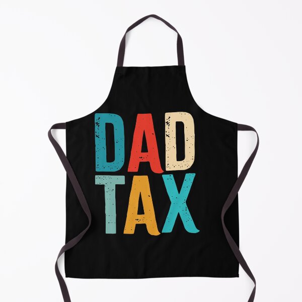 Item preview, Dad Tax designed and sold by Gravy-tee07.