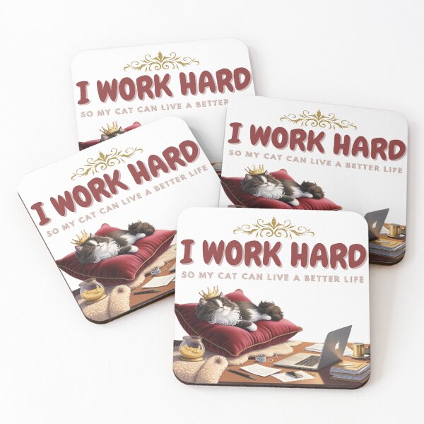 Item preview, I work hard so my cat can live a better life designed and sold by ZerotwoStudio.