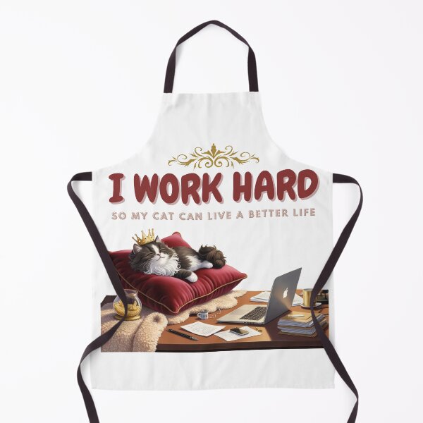 Item preview, I work hard so my cat can live a better life designed and sold by ZerotwoStudio.