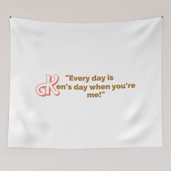 Item preview, "Every Day Is Ken's Day When You're Me!" Fun Pop Culture Tee designed and sold by collecTee.