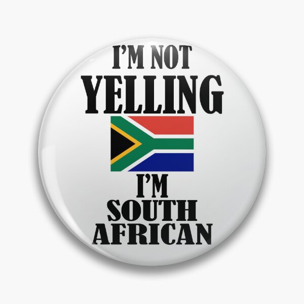 Item preview, I'm Not Yelling, I'm a South African designed and sold by BigDaddyAlTeez.