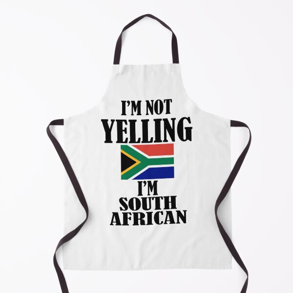 Item preview, I'm Not Yelling, I'm a South African designed and sold by BigDaddyAlTeez.