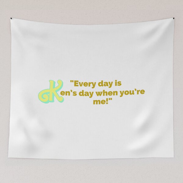 Item preview, "Every Day Is Ken's Day When You're Me!" Fun Pop Culture Tee designed and sold by collecTee.