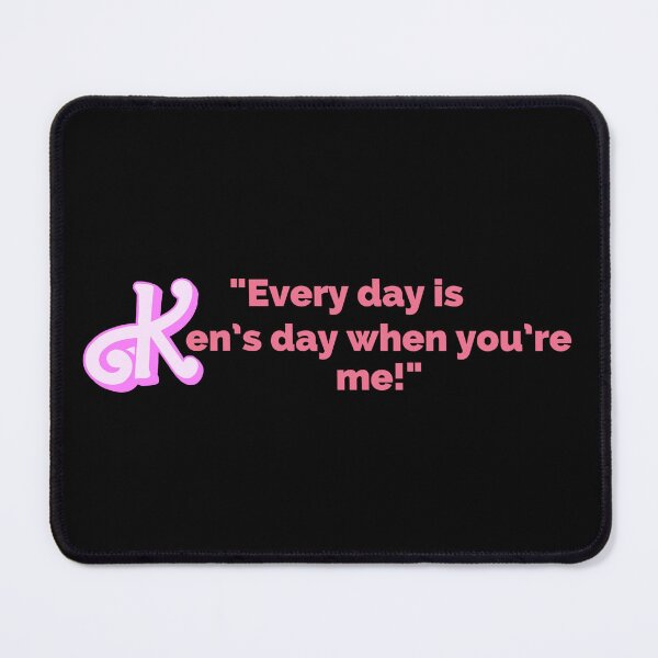 Item preview, "Every Day Is Ken's Day When You're Me!" Fun Pop Culture Tee designed and sold by collecTee.