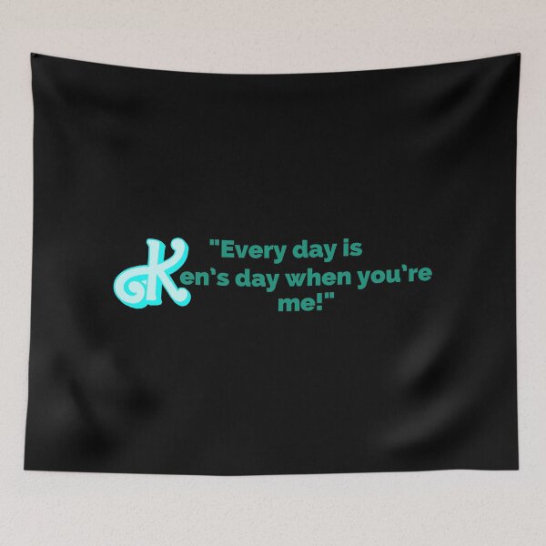 Item preview, "Every Day Is Ken's Day When You're Me!" Fun Pop Culture Tee designed and sold by collecTee.