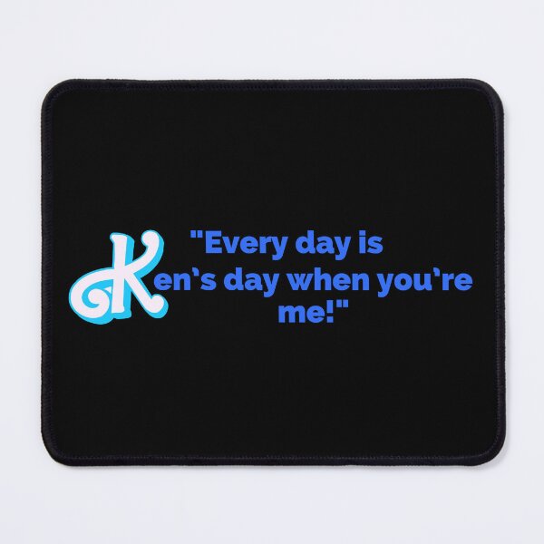 Item preview, "Every Day Is Ken's Day When You're Me!" Fun Pop Culture Tee designed and sold by collecTee.