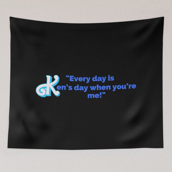 Item preview, "Every Day Is Ken's Day When You're Me!" Fun Pop Culture Tee designed and sold by collecTee.