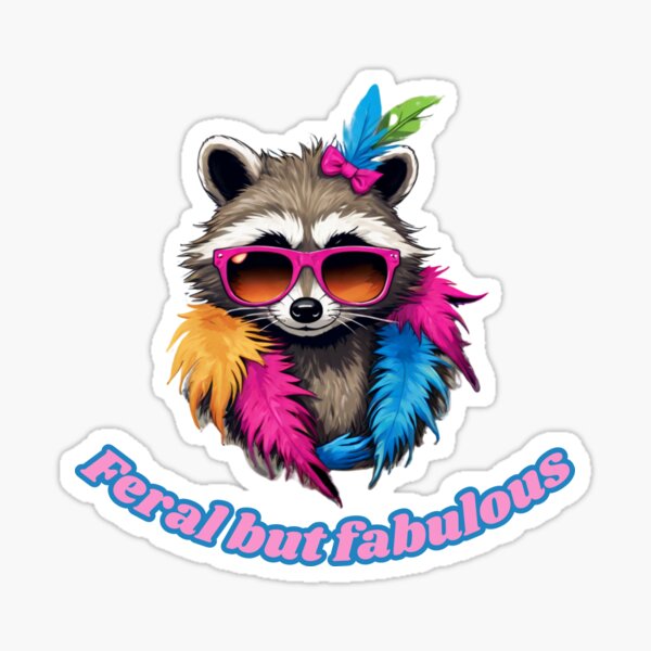 Feral but Fabulous: Raccoon Style Icon Sticker
