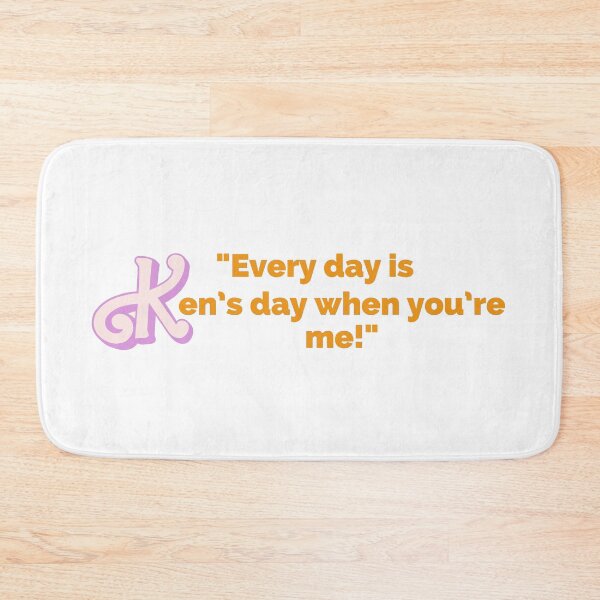 Item preview, "Every Day Is Ken's Day When You're Me!" Fun Pop Culture Tee designed and sold by collecTee.