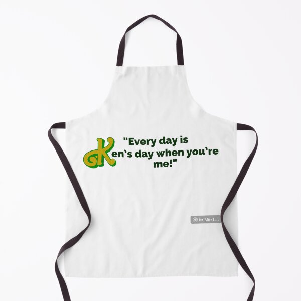 Item preview, Every Day Is Ken's Day When You're Me!" Fun Pop Culture Tee designed and sold by collecTee.