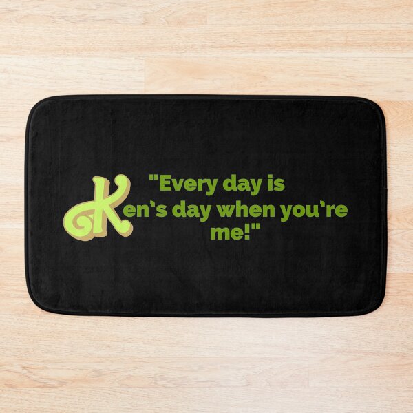 Item preview, "Every Day Is Ken's Day When You're Me!" Fun Pop Culture Tee designed and sold by collecTee.
