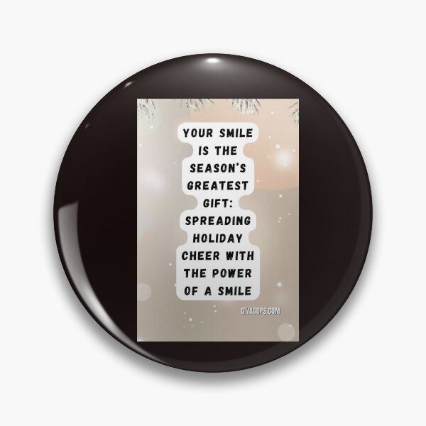 Item preview, "Your smile is the season’s greatest gift." designed and sold by CUTESTUFFnow.