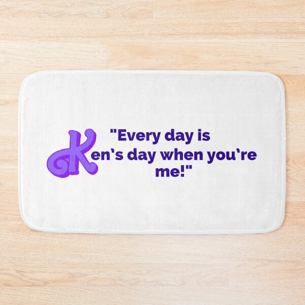 Item preview, "Every Day Is Ken's Day When You're Me!" Fun Pop Culture Tee designed and sold by collecTee.