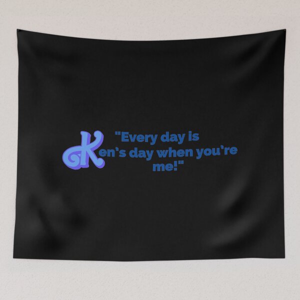 Item preview, "Every Day Is Ken's Day When You're Me!" Fun Pop Culture Tee designed and sold by collecTee.