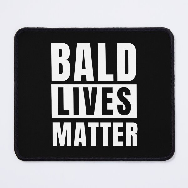 Item preview, Bald Lives Matter - Funny Bald Guy designed and sold by FarmOfCuties.