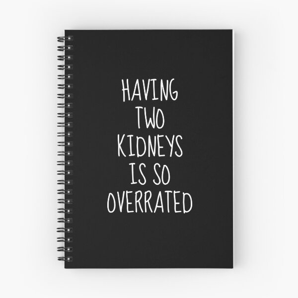 Item preview, Having Two Kidneys is So Overrated designed and sold by FarmOfCuties.