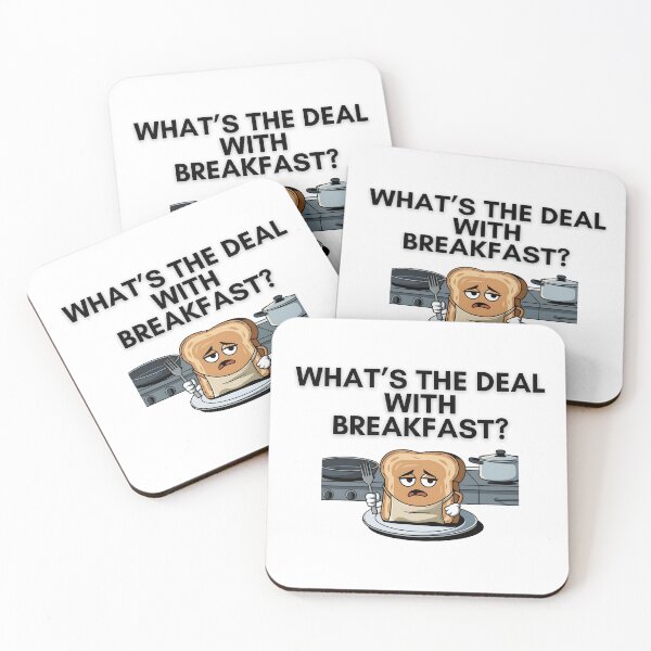 Item preview, What's the Deal with Breakfast? A Toast's Dilemma designed and sold by PosiPrints.