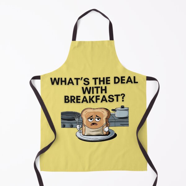 Item preview, What's the Deal with Breakfast? A Toast's Dilemma designed and sold by PosiPrints.