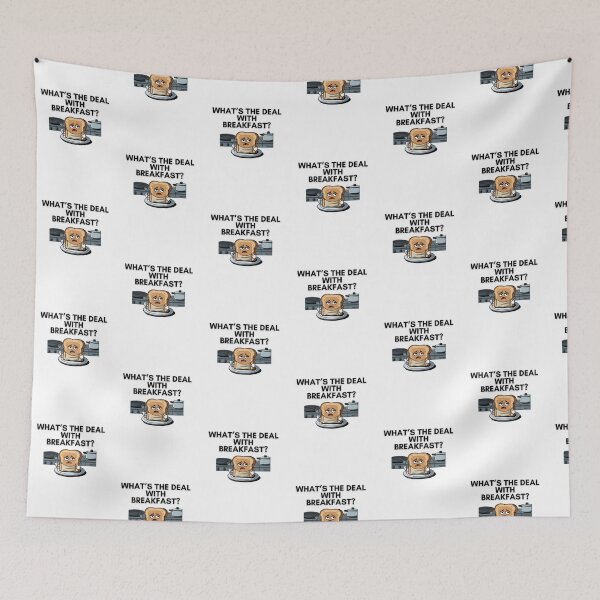 Item preview, What's the Deal with Breakfast? A Toast's Dilemma designed and sold by PosiPrints.