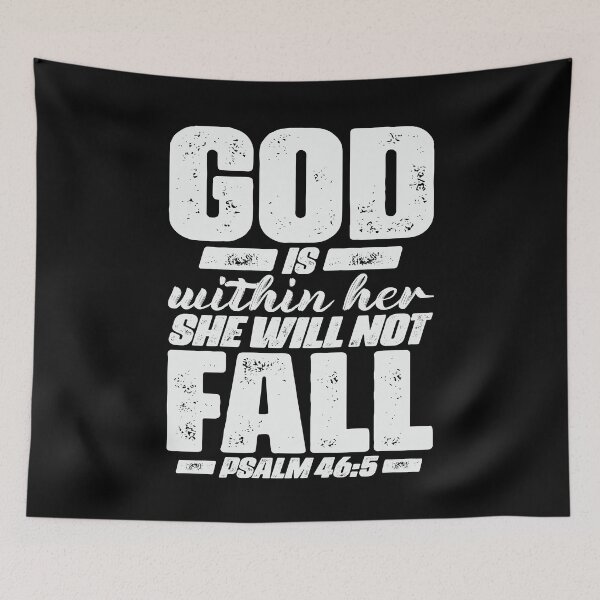 Item preview, Psalm 46:5 God Is Within Her She Will Not Fall designed and sold by plushism.