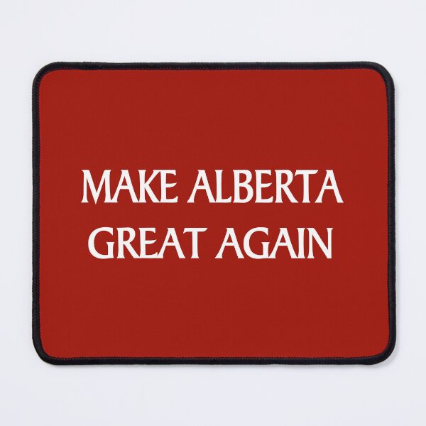 Item preview, MAKE ALBERTA GREAT AGAIN designed and sold by MEDIA PUBLISHER.