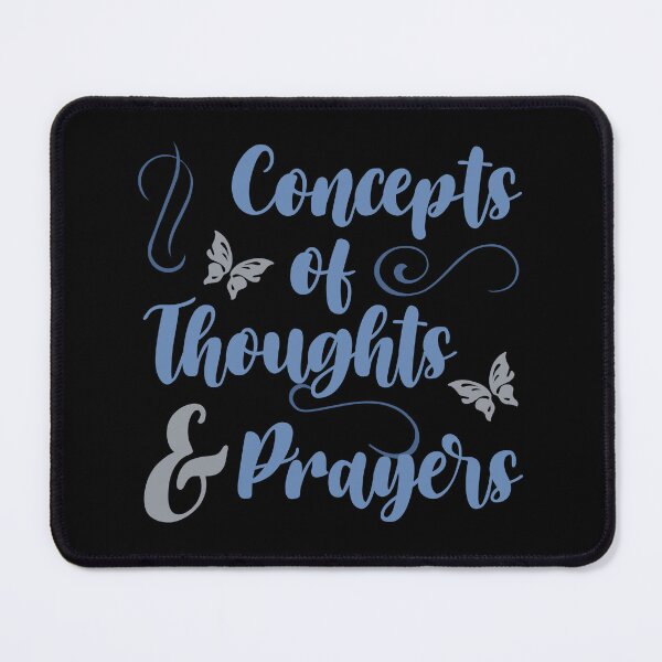Item preview, Concepts Of Thoughts And Prayers designed and sold by thepixelgarden.