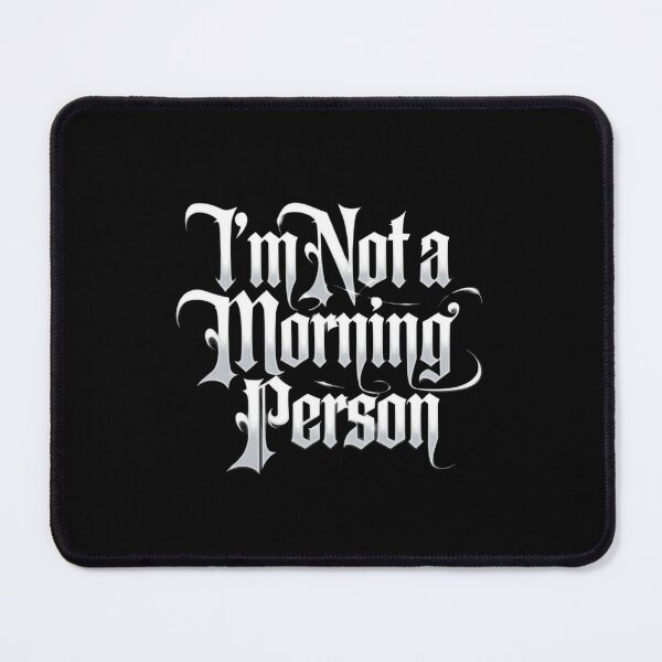 Item preview, Im Not A Morning Person designed and sold by artchic4you.